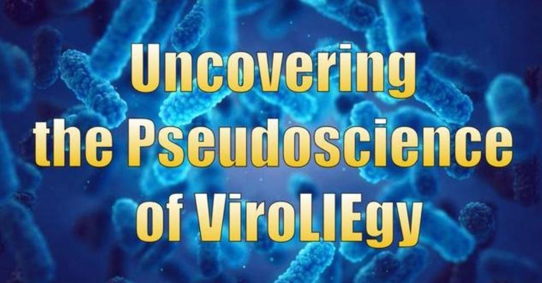 Uncovering the Pseudoscience of ViroLIEgy with The Lawful Rebel
