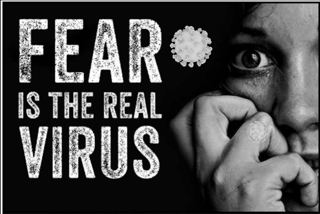 Fear is the Real &#8220;Virus&#8221;