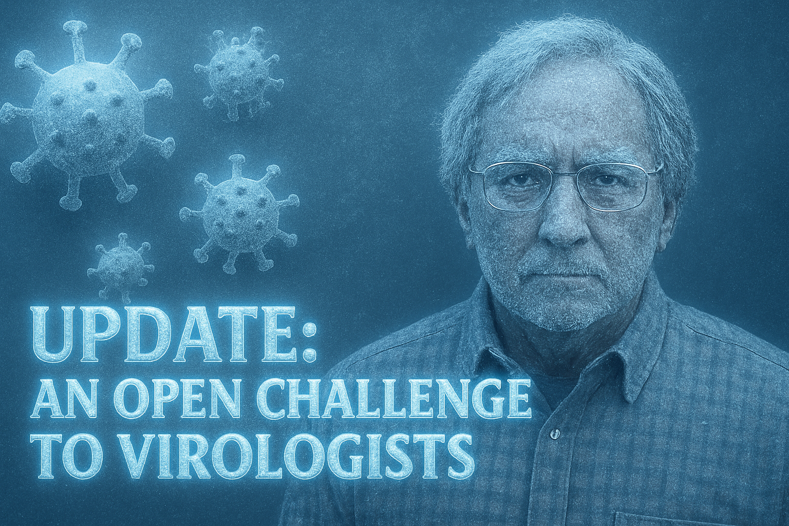Update: An Open Challenge to Virologists
